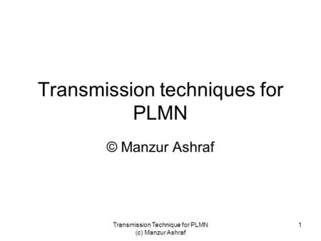 Transmission techniques for PLMN