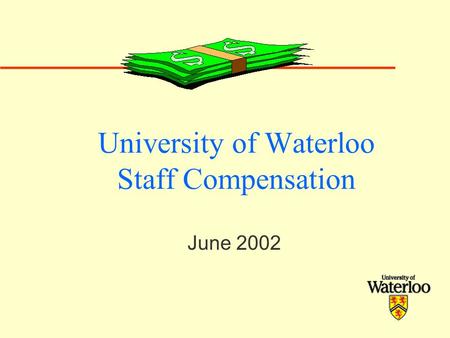 University of Waterloo Staff Compensation June 2002.