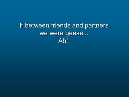 If between friends and partners