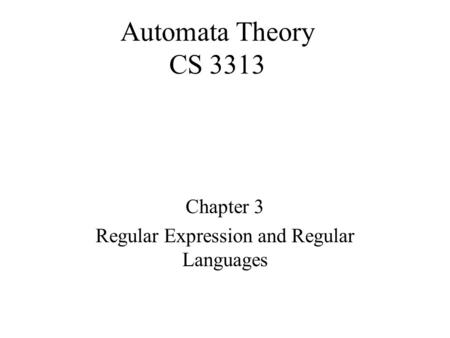 Chapter 3 Regular Expression and Regular Languages