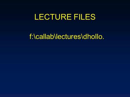 LECTURE FILES f:\callab\lectures\dhollo.. PHARMACOLOGY route of elimination –kidney –liver –both.