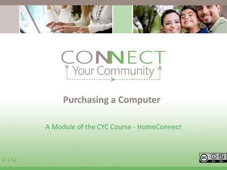Purchasing a Computer A Module of the CYC Course - HomeConnect 2-1-12.