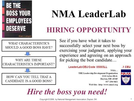 1 NMA LeaderLab HIRING OPPORTUNITY WHAT CHARACTERISTICS SHOULD A GOOD BOSS HAVE? WHY ARE THESE CHARACTERISTICS IMPORTANT? HOW CAN YOU TELL THAT A CANDIDATE.
