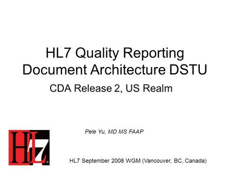HL7 Quality Reporting Document Architecture DSTU