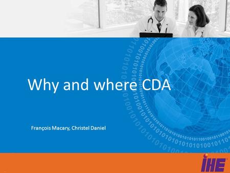 Why and where CDA François Macary, Christel Daniel.