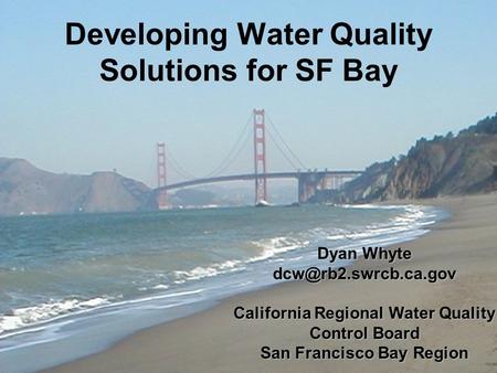 Developing Water Quality Solutions for SF Bay