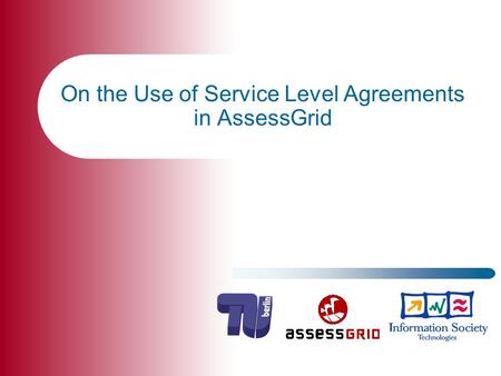 On the Use of Service Level Agreements in AssessGrid.