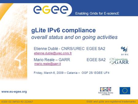 EGEE-III INFSO-RI-222667 Enabling Grids for E-sciencE www.eu-egee.org EGEE and gLite are registered trademarks Etienne Dublé - CNRS/UREC EGEE SA2 Mario.