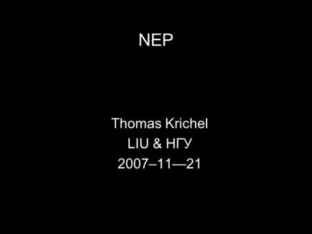 Thomas Krichel LIU & HГУ 2007–11—21