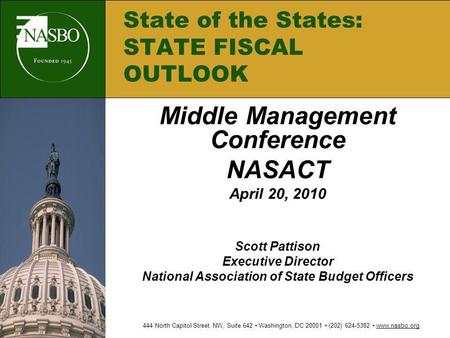 State of the States: STATE FISCAL OUTLOOK