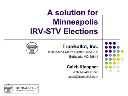 A solution for Minneapolis IRV-STV Elections