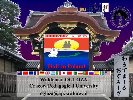 HoU in Poland Waldemar OGŁOZA Cracow Pedagogical University