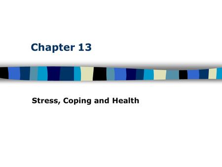 Stress, Coping and Health