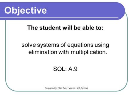 The student will be able to: