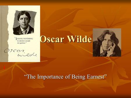 “The Importance of Being Earnest”