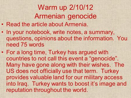 Warm up 2/10/12 Armenian genocide