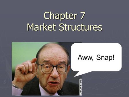 Chapter 7 Market Structures