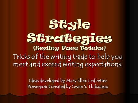 Style Strategies (Smiley Face Tricks)