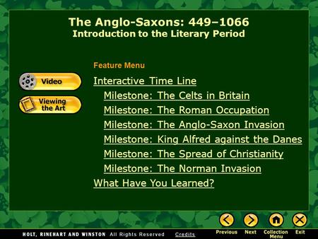 The Anglo-Saxons: 449–1066 Introduction to the Literary Period