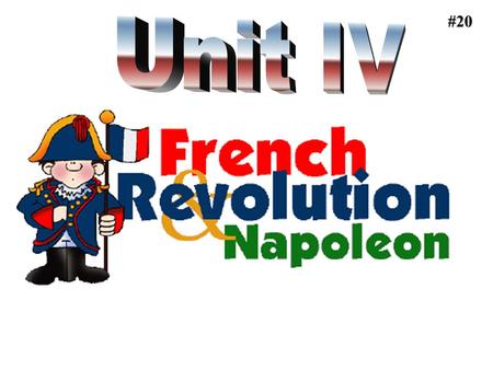 #20. French Revolution Warm Ups #21 #22 BACKGROUND STRONGSTRONG THE SUN KING LOUIS XIV (14) Fine Tunes the ABSOLUTE MONARCHY Built a palace at VERSAILLES.