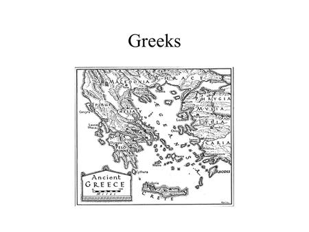 Greeks.