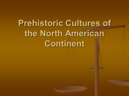 Prehistoric Cultures of the North American Continent