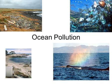 Ocean Pollution.