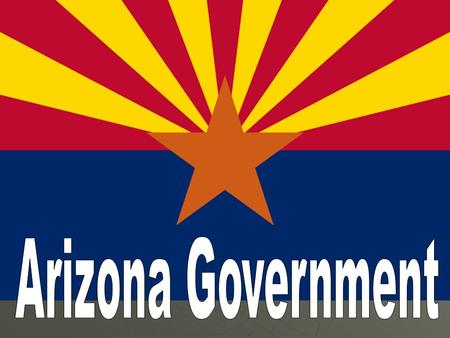 Arizonas Three Branches Legislative – The State Legislature Legislative – The State Legislature Arizona House of RepresentativesArizona House of Representatives.