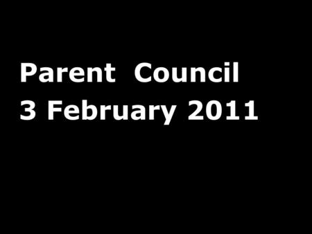 Parent Council 3 February 2011. A coherent Model for Learning connect demonstrate consolidate activate supported by professional consideration of: Psychological.