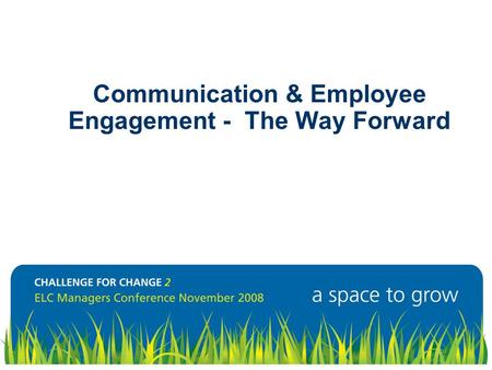 Communication & Employee Engagement - The Way Forward.