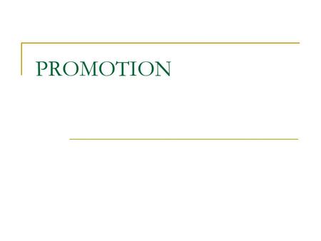 PROMOTION. This is any form of communication used to draw attention to a product. Use it to gain new customers or retain existing ones.