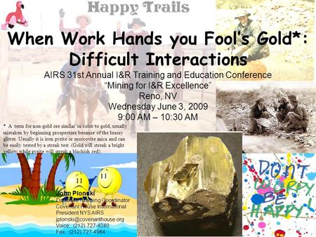 Happy Trails: Working With Difficult Interactions