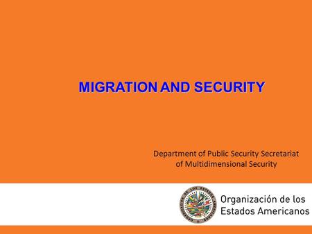 Department of Public Security Secretariat of Multidimensional Security