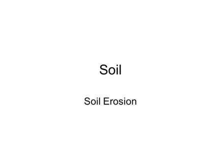 Soil Soil Erosion. © Bruce Molnia, Terra Photographics, Image Source: Earth Science World Image BankEarth Science World Image Bank.
