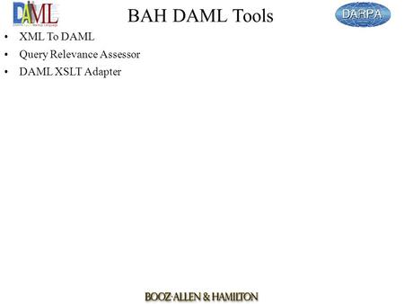 BAH DAML Tools XML To DAML Query Relevance Assessor DAML XSLT Adapter.