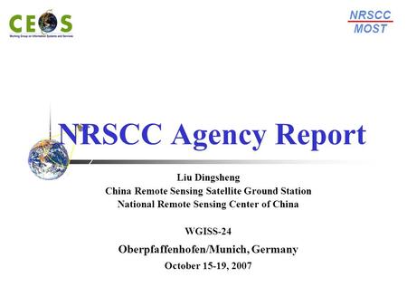 NRSCC Agency Report NRSCC MOST Oberpfaffenhofen/Munich, Germany