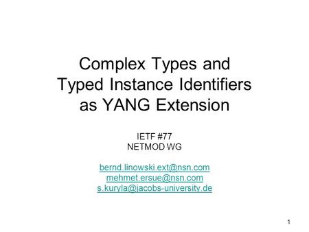 Complex Types and Typed Instance Identifiers as YANG Extension