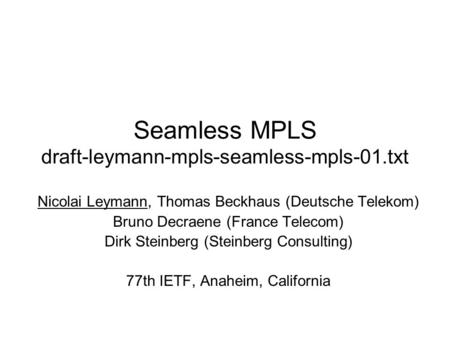 Seamless MPLS draft-leymann-mpls-seamless-mpls-01.txt