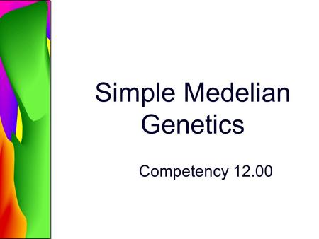 Simple Medelian Genetics