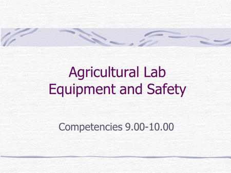 Agricultural Lab Equipment and Safety