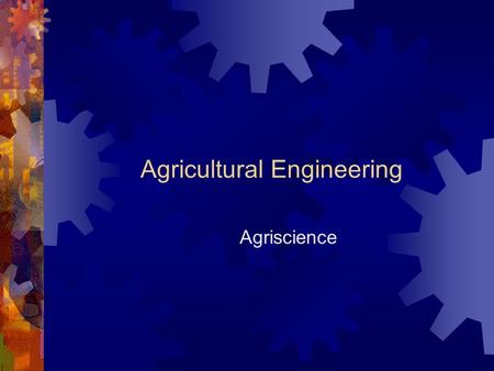 Agricultural Engineering Agriscience. Careers In Agricultural Engineering Ag. Safety Engineer Tractor Mechanic Machinery Assembler Irrigation Engineer.