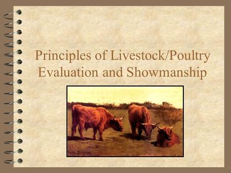 Principles of Livestock/Poultry Evaluation and Showmanship