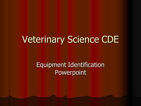 Veterinary Science CDE