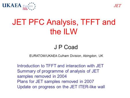JET PFC Analysis, TFFT and the ILW