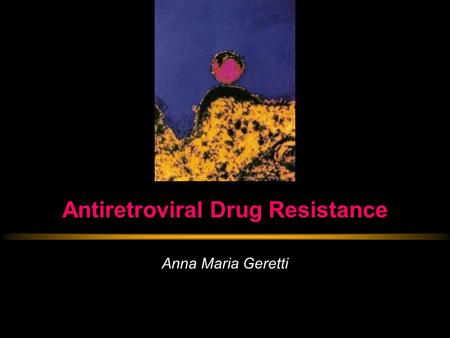 Antiretroviral Drug Resistance