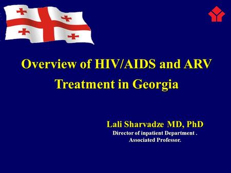 Overview of HIV/AIDS and ARV Treatment in Georgia