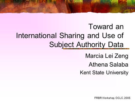 Toward an International Sharing and Use of Subject Authority Data