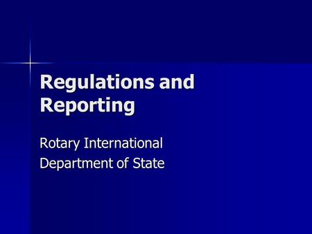 Regulations and Reporting Rotary International Department of State.