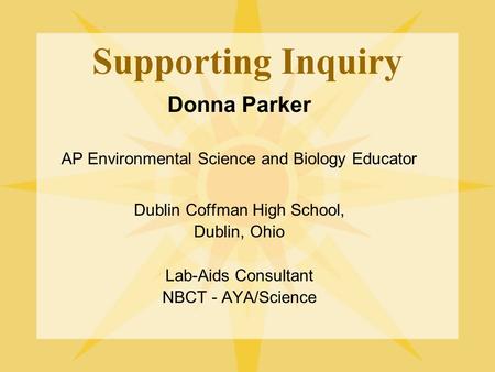 Supporting Inquiry Donna Parker