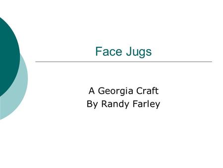 A Georgia Craft By Randy Farley